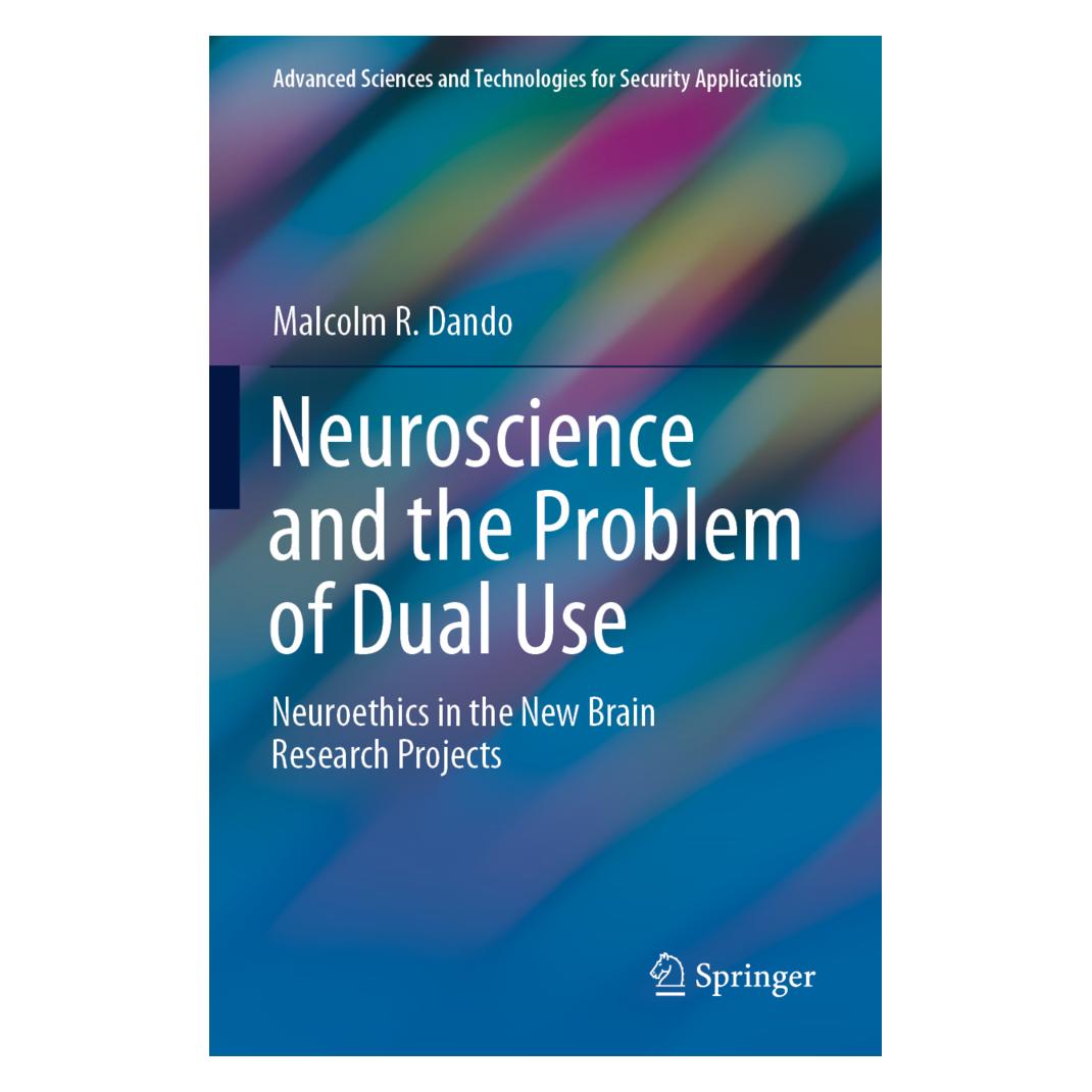Springer Neuroscience and the Problem of Dual Use (Englisch, Softcover, Malcolm R. Dando) (56201311)