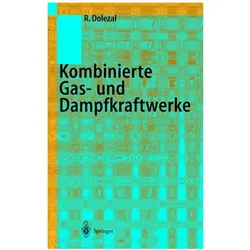 Kombinierte Gas- und Dampfkraftwerke, Fachbücher von Richard Dolezal
