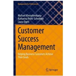 Customer Success Management, Fachbücher von Laura Elgeti, Katharina Prohl-Schwenke, Michael Kleinaltenkamp