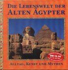 Joann Fletcher - Die Lebenswelt der Alten Ägypter. Alltag, Kunst und Mythen - Preis vom 05.10.2026 03:47:11 h
