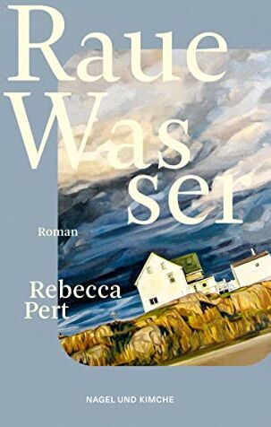 Rebecca Pert - Raue Wasser: Roman »Wunderschön und brutal ... ein atemberaubendes Debüt.« Joanna Canon, Sunday Times Bestsellerautorin - Preis vom 30.09.2026 22:30:23 h