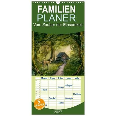 Familienplaner 2027 - Vom Zauber der Einsamkeit mit 5 Spalten (Wandkalender, 21 x 45 cm) CALVENDO