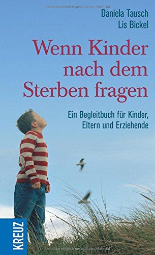 Daniela Tausch - Wenn Kinder nach dem Sterben fragen - Preis vom 09.10.2026 07:28:09 h