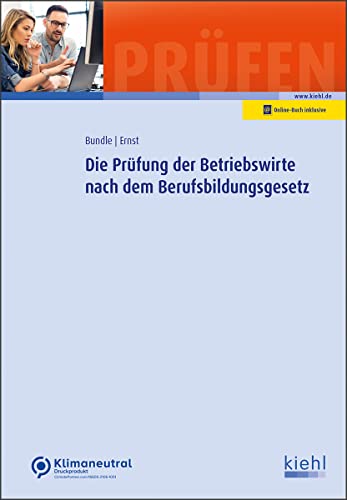 Georg Bundle - Die Prüfung der Betriebswirte nach dem Berufsbildungsgesetz (Prüfungsbücher für Betriebswirte und Meister) - Preis vom 30.09.2026 09:01:18 h