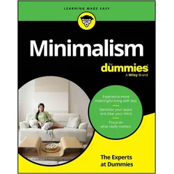 Minimalism For Dummies, Ratgeber von The Experts at Dummies, Dummies