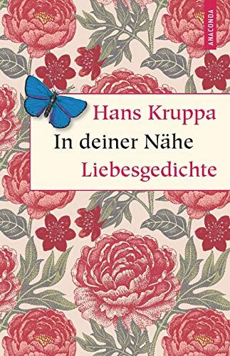 Hans Kruppa - In deiner Nähe: Liebesgedichte (Geschenkbuch Weisheit, Band 46) - Preis vom 02.10.2026 23:42:20 h