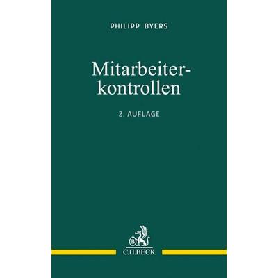 Mitarbeiterkontrollen, Taschenbuch von Philipp Byers, C.H. Beck, 978-3-406-75455-5