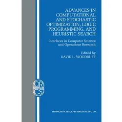 Advances in Computational and Stochastic Optimization, Logic Programming, and Heuristic Search, Fachbücher