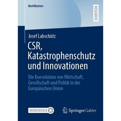 CSR, Katastrophenschutz und Innovationen, Taschenbuch von Josef Labschütz, Springer Fachmedien Wiesbaden GmbH, 978-3-658-35957-7