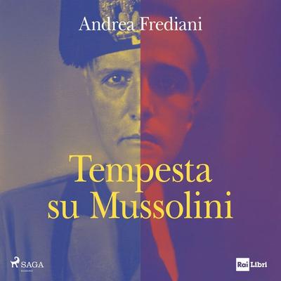 Tempesta su Mussolini - Andrea Frediani, Audio, 9788727280103
