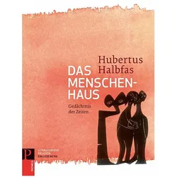 Literatur und Religion 02. Das Menschenhaus, Fachbücher von Hubertus Halbfas