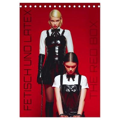Fetisch und Latex - The Red Box (Tischkalender 2027 DIN A5 hoch), CALVENDO Monatskalender