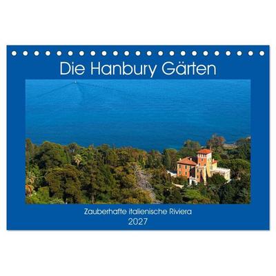 Zauberhafte Riviera - Die Hanbury Gärten (Tischkalender 2027 DIN A5 quer), CALVENDO Monatskalender