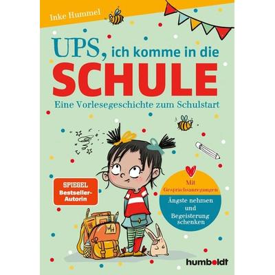 Ups, ich komme in die Schule, Gebundene Ausgabe von Inke Hummel, Humboldt Verlag, 978-3-8426-1726-1