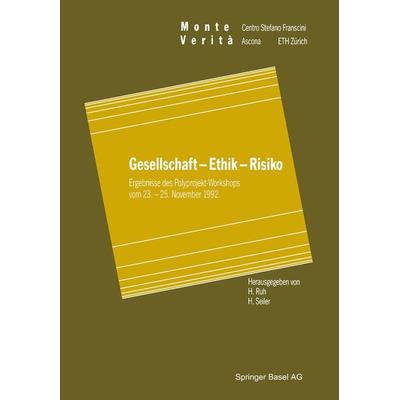 Gesellschaft — Ethik — Risiko, Taschenbuch von , Springer Basel, 978-3-0348-5719-2