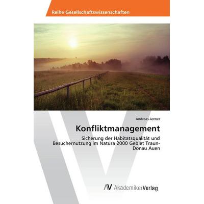 Konfliktmanagement, Taschenbuch von Andreas Astner, AV Akademikerverlag, 978-3-639-86635-3