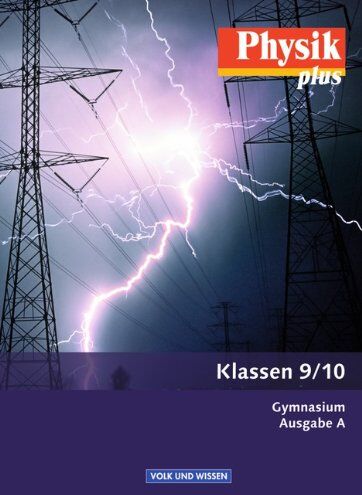 Best, Dr. Jessie - Physik plus - Gymnasium - Ausgabe A: 9./10. Schuljahr - Schülerbuch - Preis vom 30.09.2026 09:01:18 h