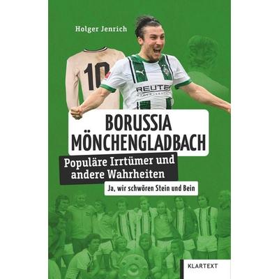 Borussia Mönchengladbach, Taschenbuch von Holger Jenrich, Klartext, 978-3-8375-2579-3
