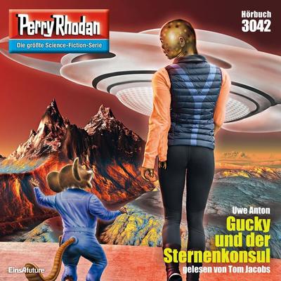 Perry Rhodan 3042: Gucky und der Sternenkonsul - Uwe Anton, Audio, 4064066254049