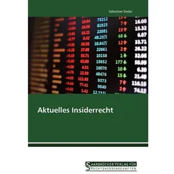 Aktuelles Insiderrecht, Ratgeber von Sebastian Sieder