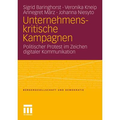 Unternehmenskritische Kampagnen, Taschenbuch von Sigrid Baringhorst,Veronika Kneip,Annegret März,Johanna Niesyto, VS Verlag für Sozialwissenschaften,