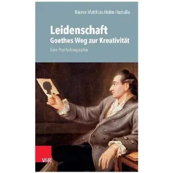 Holm-Hadulla:Leidenschaft: Goethes Weg, Fachbücher von Rainer M. Holm-Hadulla