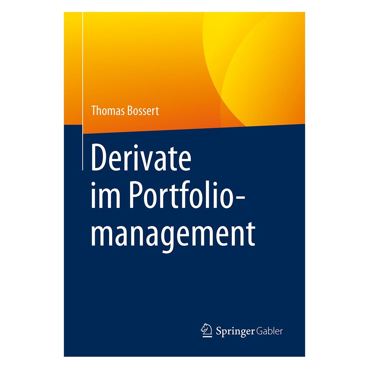 Gabler Derivate im Portfoliomanagement (Deutsch, Thomas Bossert, 2018) (9783658175733)