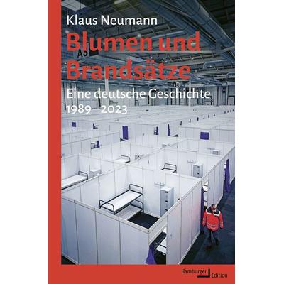 Blumen und Brandsätze, Gebundene Ausgabe von Klaus Neumann, Hamburger Edition, HIS