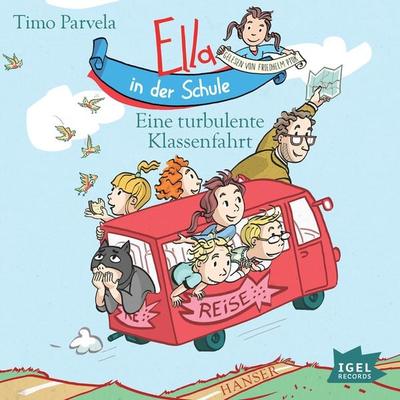 Ella in der Schule. Eine turbulente Klassenfahrt - Timo Parvela, Audio, 9783731392149