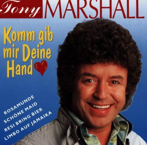 Tony Marshall - Komm Gib Mir Deine Hand - Preis vom 12.10.2026 11:37:12 h