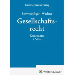 Gesellschaftsrecht, Fachbücher von Thomas Wachter, Armin Schwerdtfeger