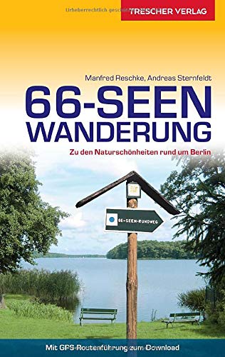 Manfred Reschke - Reiseführer 66-Seen-Wanderung: Zu den Naturschönheiten rund um Berlin (Trescher-Reiseführer) - Preis vom 11.10.2026 15:43:13 h