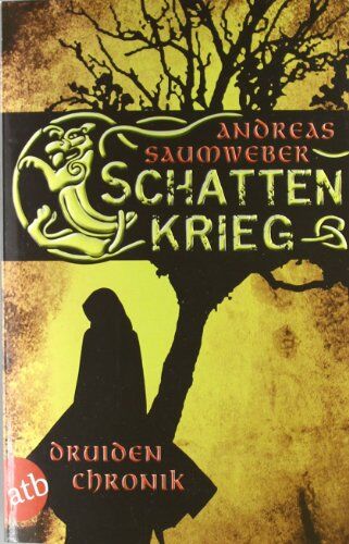 Andreas Saumweber - Druidenchronik, Band 1: Schattenkrieg - Preis vom 10.10.2026 11:48:34 h