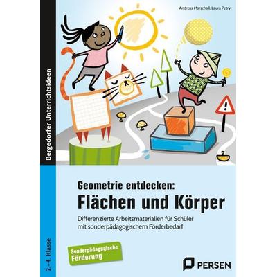 Geometrie entdecken: Flächen und Körper, Taschenbuch von Andreas Marschall,Laura Petry, Persen Verlag in der AAP Lehrerwelt GmbH, 978-3-403-20299-8