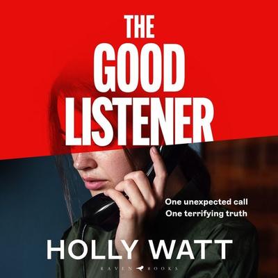 The Good Listener - Holly Watt, Audio, 9781526697172