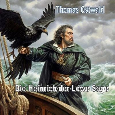 Die Heinrich-der-Löwe Sage - Thomas Ostwald, Audio, 9783925320354
