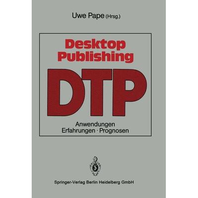 Desktop Publishing, Taschenbuch von , Springer Berlin, 978-3-540-19453-8