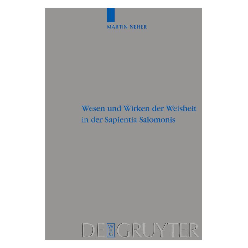 De Gruyter Neher:Wesen und Wirken der Weisheit in (Deutsch, Hardcover, Martin Neher) (67765933)
