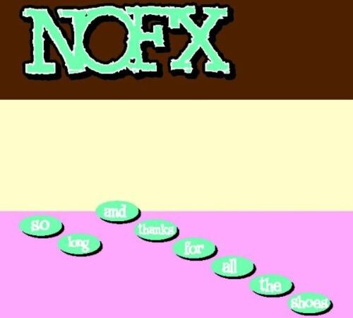 Nofx - So Long ...And Thanks For All The Shoes - Preis vom 28.09.2026 21:19:57 h
