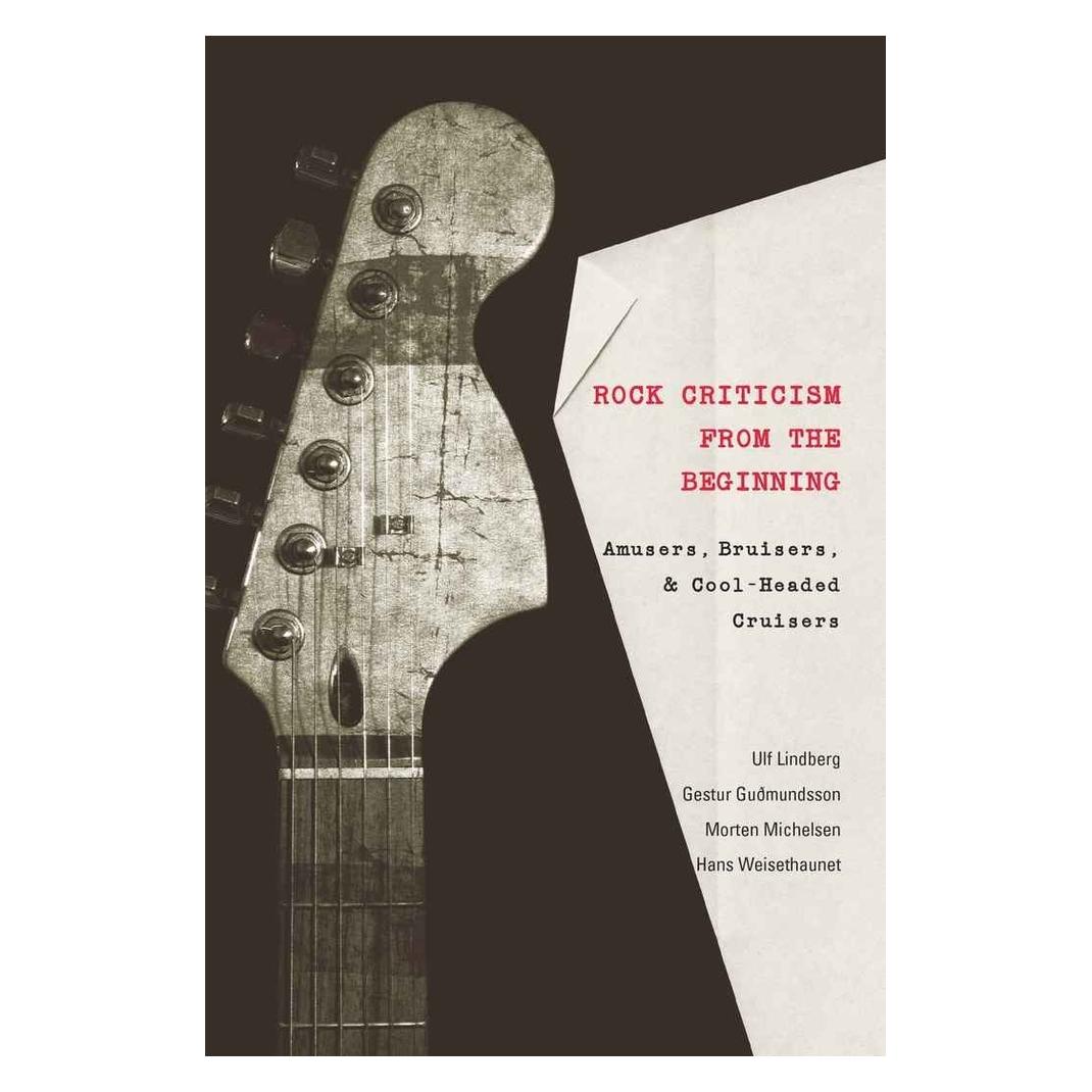 Peter Lang Rock Criticism from the Beginning (Englisch, Softcover, Hans Weisethaunet, Morten Michelsen, Ulf Lindberg) (56030442)