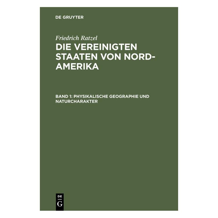 De Gruyter Ratzel:Friedrich Ratzel: Die Vereinigte (Deutsch, Hardcover, Friedrich Ratzel) (66440226)