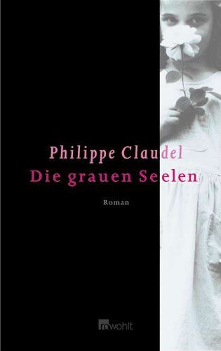 Philippe Claudel - Die grauen Seelen - Preis vom 11.10.2026 03:10:56 h