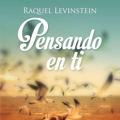 Pensando en ti - Raquel Levinstein, Audio, 9789152121306