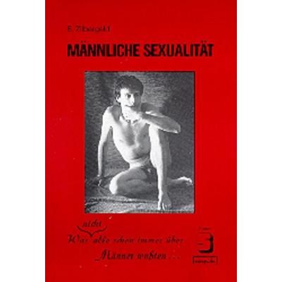 Männliche Sexualität, Taschenbuch von Bernie Zilbergeld, Dgvt-verlag, 978-3-922686-64-4
