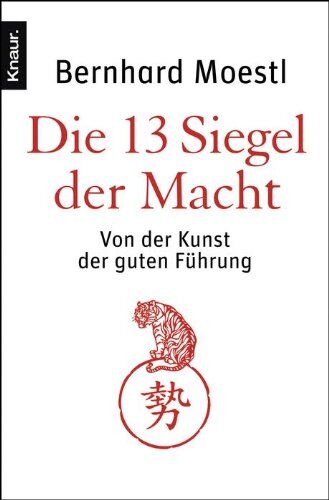 Bernhard Moestl - Die 13 Siegel der Macht: Von der Kunst der guten Führung - Preis vom 16.10.2026 11:41:07 h