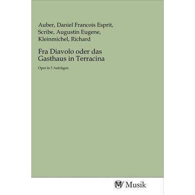 Fra Diavolo oder das Gasthaus in Terracina, Taschenbuch von , MV-Musik, 978-3-96877-036-9