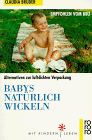 Claudia Bruder - Babys natürlich wickeln - Preis vom 09.10.2026 07:28:09 h