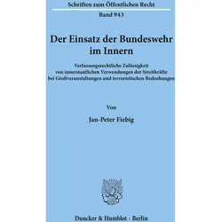 Der Einsatz der Bundeswehr im Innern., Fachbücher von Jan-Peter Fiebig