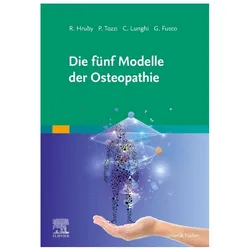 Die fünf Modelle der Osteopathie, Fachbücher von P. Tozzi, R. Hruby, C. Lunghi, G. Fusco