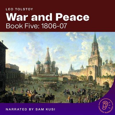 War and Peace (Book Five: 1806-07) - Leo Tolstoy, Audio, 9783991740315